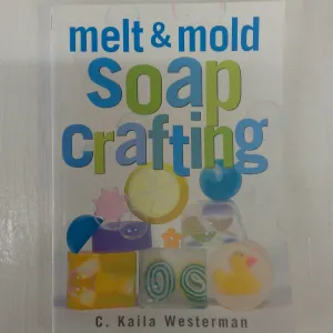 Melt & Mold Soap Crafting